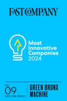 Fast Company - Most Innovative Companies 2024. Number 9 in the non-profit category: Green Bronx Machine.